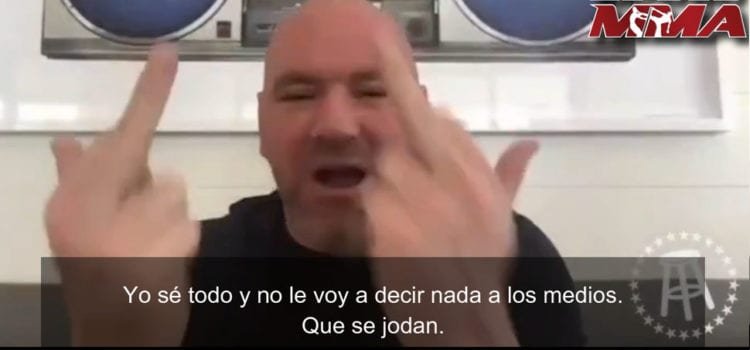 Video: Dana a medios: “Me vale una mierd4 qué piensen sobre UFC 249”